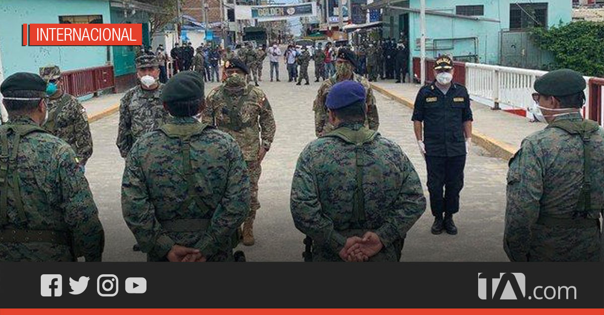 Perú Refuerza La Frontera Con Ecuador 0501