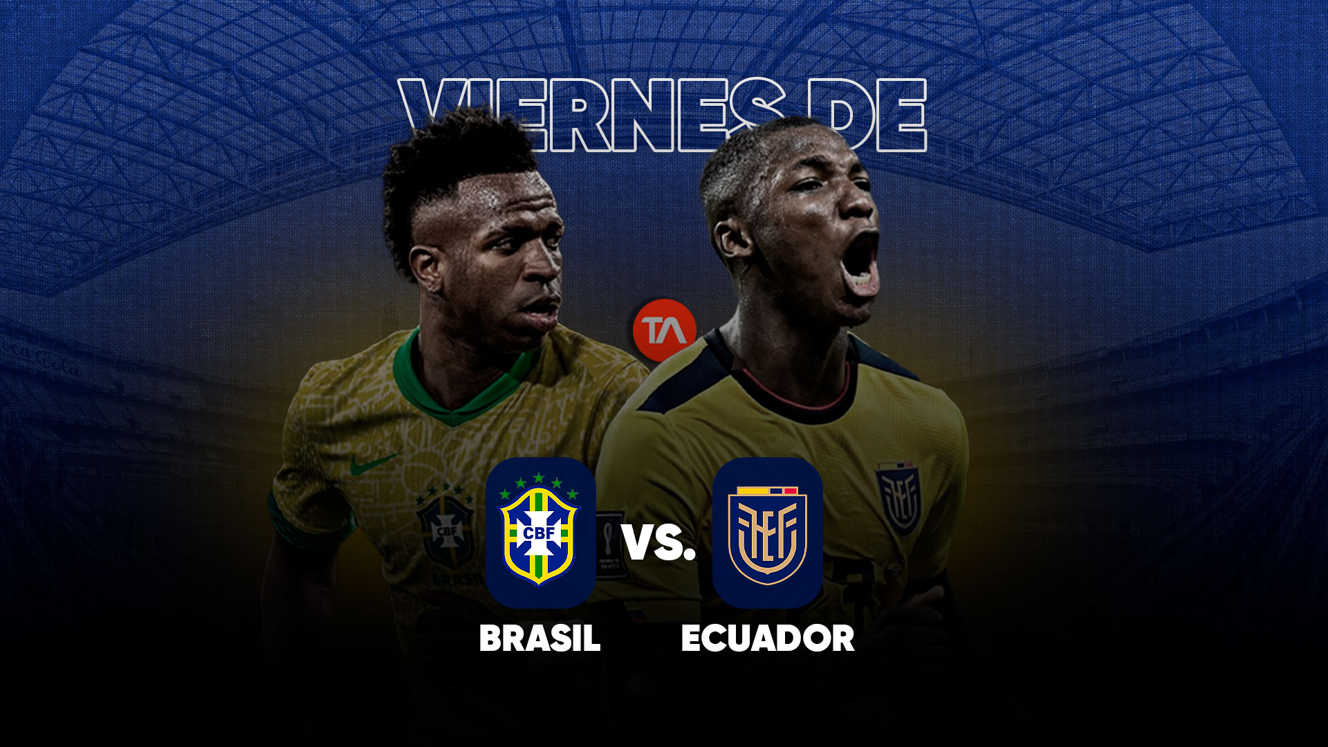 ¿A qué hora y dónde ver Ecuador vs. Brasil por Eliminatorias Sudamericanas?